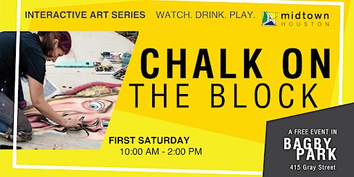 Chalk on the Block in Midtown Houston | Bagby Park in Midtown Houston