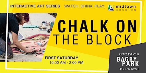 Chalk on the Block in Midtown Houston | Bagby Park in Midtown Houston