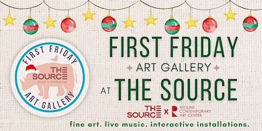 First Friday HOLIDAY Art Gallery | The Source Hotel