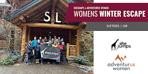 SheJumps x AdventurUs Women's Winter Escape | Sisters, OR | The Suttle Lodge & Boathouse
