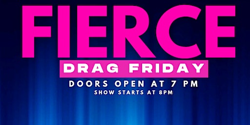 FIERCE FRIDAY | Le Faux Playhouse at Julia's on Broadway, Broadway East, Seattle, WA, USA