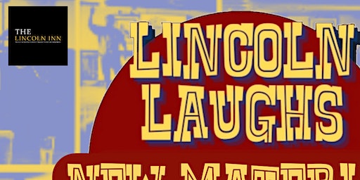 Lincoln Laughs, Monthly Sundays | The Lincoln Inn Bar
