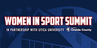 Women in Sport Summit | Harold T. Clark, Jr. Athletic Center, Burrstone Road, Utica, NY, USA