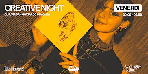 CREATIVE NIGHT | Clip Caffè