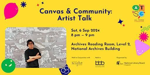 Canvas & Community: Artist Talk | AT SG 2024 | Archives Reading Room,  Level 2, National Archives Building