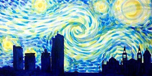Sip & Paint Starry Night over Leeds! Leeds | The Wardrobe, Leeds
