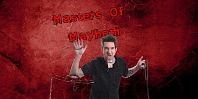 Masters Of Mayhem | The Queen's