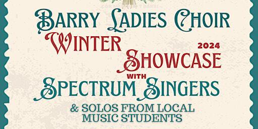 Christmas Concert: Barry Ladies Choir & Spectrum Singers | Holy Trinity Hall