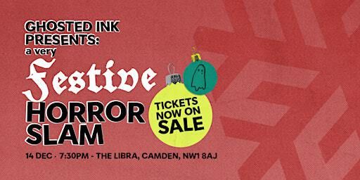 Ghosted Ink Presents: A Very Festive Horror Slam | The Libra Theatre Cafe