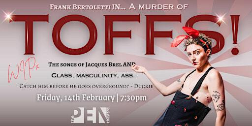 TOFFS! | FRANK BERTOLETTI | SE15 1TR