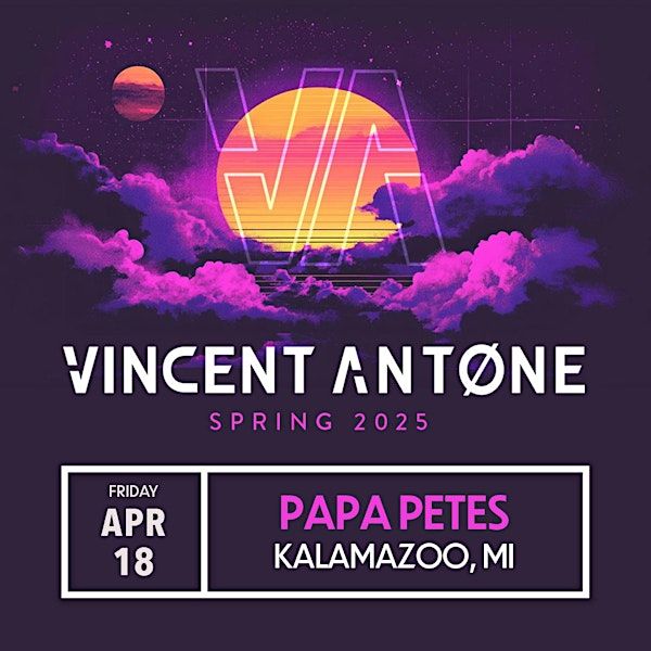 OG's Present - Vincent Antone - Papa Pete's - Kalamazoo, MI | 502 S Burdick St