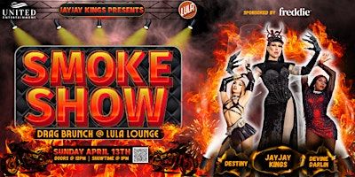 SMOKESHOW Drag Brunch w/ Devine Darlin and Destiny! | Lula Lounge