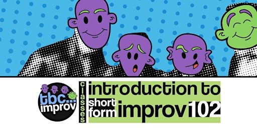 Introduction to Short-Form Improv (102) | Edinburgh Palette