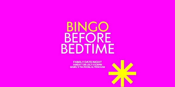 Bingo Before Bedtime - Family Date Night | Mabel's Cafe & Tea Rooms