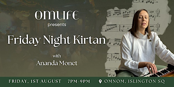 OmLife presents Friday Night Kirtan | OMNOM