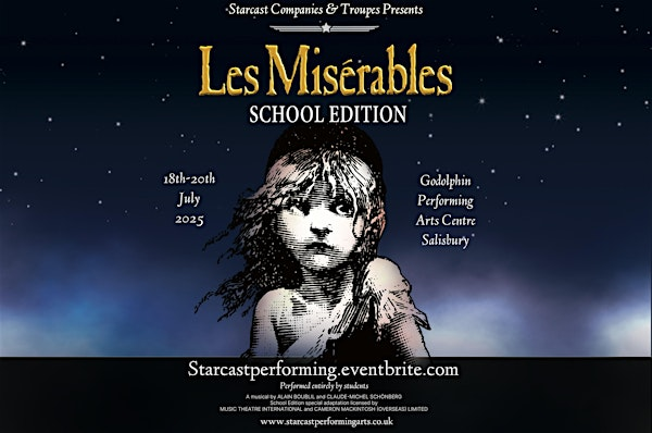 Les Misérables School Edition Performed by Starcast Companies and Troupes | Godolphin School