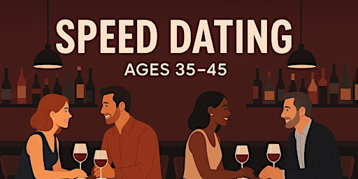 35-45 SPEED DATING | 3509 Boul. Saint-Laurent