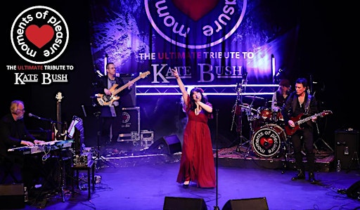 Moments of Pleasure: The Ultimate Tribute to Kate Bush | The Venue.