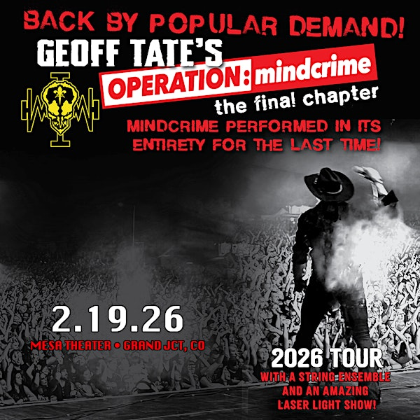 Geoff Tate • Operation: Mindcrime Final Chapter | Mesa Theater