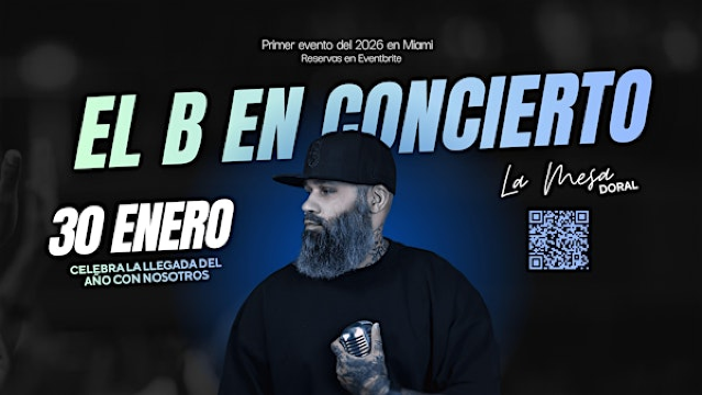 El B en concierto | 30 de enero La Mesa, Doral | La Mesa Miami (Doral)