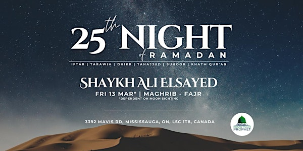 25th Night of Ramadan at KYPC - Toronto, Canada | Know Your Prophet Centre (KYPC)