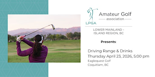 LPGA Amateurs Driving Range & Drinks at Eaglequest | Eaglequest Golf
