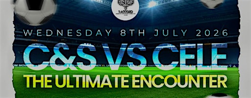 C&S VS. CELE : THE ULTIMATE ENCOUNTER | Cray Wanderers FC Academy
