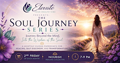 The Soul Journey Series: Meeting Your Higher Self | NOURISH Healing Collective: Acupuncture and More