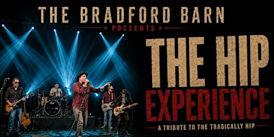 The Hip Experience at The Bradford Barn | The Bradford Barn