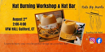Hat Burning Workshop & Hat Bar | Vfw Post 7666
