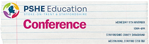Pan-Staffordshire PSHE Education Conference 2026 | Stafford Showground Ltd
