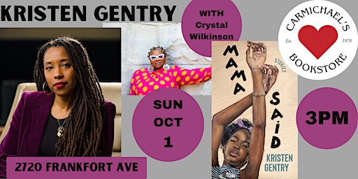 Kristen Gentry Discusses Mama Said with Crystal Wilkinson (Louisville) | Carmichael's Bookstore