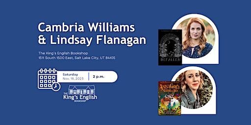 Lindsay Flanagan and Cambria Williams Book Event | The King's English Bookshop