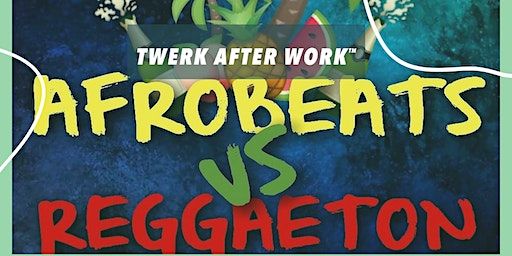 Afrobeats vs. Reggaeton London Beginner Twerk Course & Drop-in Class | Hugh Cubitt Centre