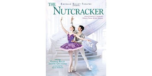 Saturday, December 2: Emerald Ballet Theatre presents The Nutcracker | Northshore Performing Arts Center