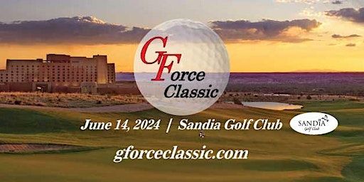 The G-Force Classic Charity Golf Tournament | Sandia Golf Club, Rainbow Road, Albuquerque, NM, USA