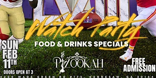 Super Bowl Watch Party in Kennesaw @ Pizookah Lounge - FREE ADMISSION | Pizookah Restaurant & Lounge