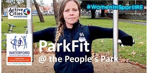 PARKFIT WATERFORD - Tuesday 5th March @ 10am | People's Park