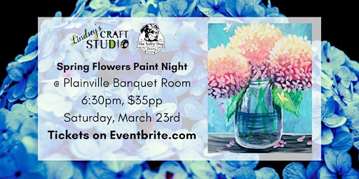 Spring Flowers Paint Night at The Salty Dog Tavern Plainville | The Salty Dog Tavern Plainville