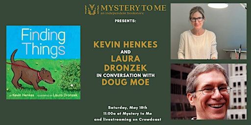 Kevin Henkes and Laura Dronzek with Doug Moe | Mystery to Me