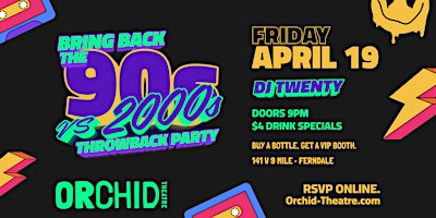 90's VS 2000's Throwback Night | Orchid Theatre