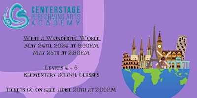 Recital 2024 - What a Wonderful World - CenterStage PAA - Friday 6:00 PM | CenterStage Performance Hall