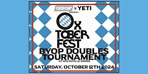 Oxtoberfest BYOP Doubles Tournament | Oxbow Beer Garden