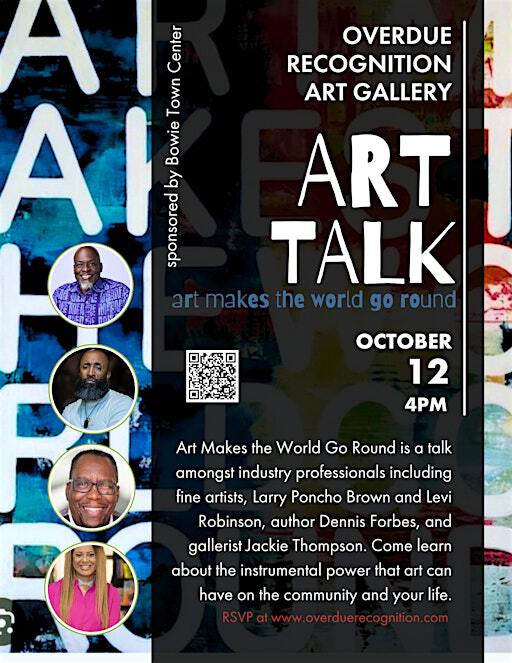 Art Talk: Art Makes the World Go Round | Overdue Recognition Art Gallery
