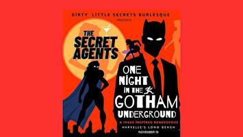 The Secret Agents: One Night in the Gotham Underground | Harvelle's Long Beach