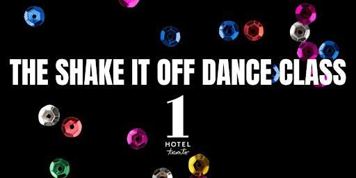 The Shake It Off Dance Class | 1 Hotel Toronto