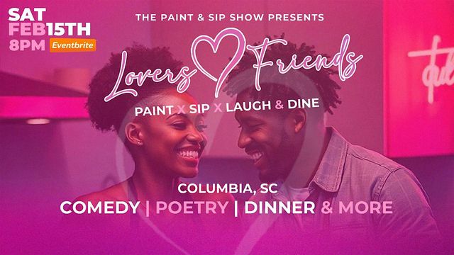 The Paint & Sip Show PRESENTS Lovers and Friends Comedy Show | Venue817