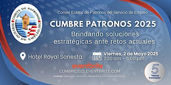 Cumbre Patronos 2025: Brindando soluciones estratégicas ante retos actuales | Royal Sonesta San Juan