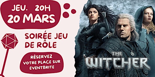 Jeu de rôle - THE WITCHER : le petit chaperon sang | L'Heure du Jeu - Champs Libres