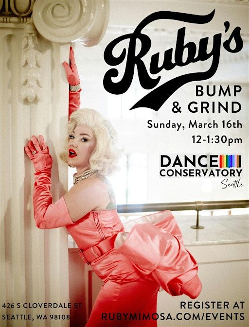 Bump & Grind with Ruby Mimosa! | Dance Conservatory Seattle